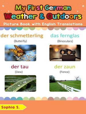 cover image of My First German Weather & Outdoors Picture Book with English Translations